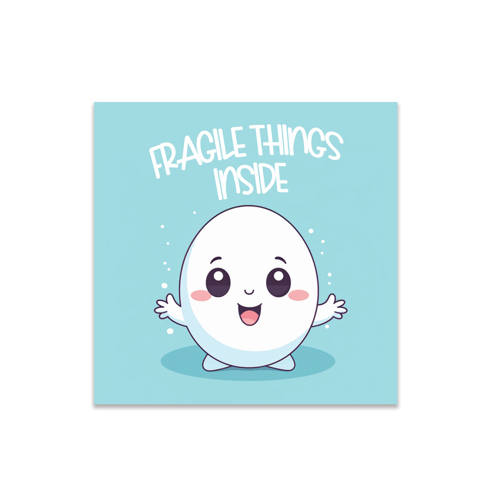 Fragile things inside sticker, fragile sticker, handle with care sticker, be careful sticker, cute sticker, egg sticker