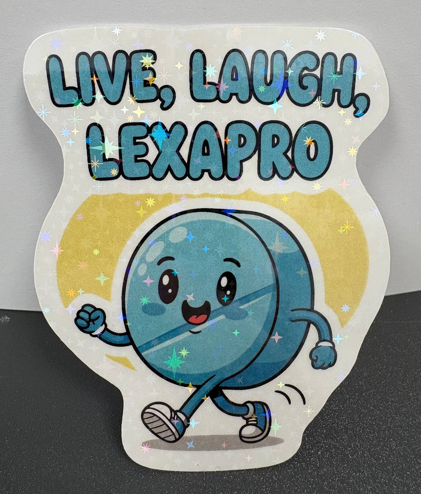 Live, Laugh, Lexapro Funny Sticker