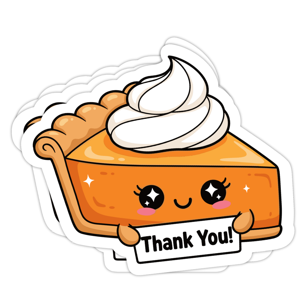 Cartoon slice of pumpkin pie with whipped cream holding a 'Thank You!' sign on a white background
cute pumpkin pie sticker, fall pumpkin pie sticker, autumn pumpkin pie sticker, pumpkin pie thank you sticker, thanksgiving pie sticker, cozy fall pie sticker, cute pie sticker, kawaii pumpkin pie sticker, fall dessert sticker, autumn dessert sticker, thanksgiving dessert sticker, pumpkin pie slice sticker, cute fall thank you sticker, autumn thank you sticker, fall packaging sticker, thanksgiving thank you