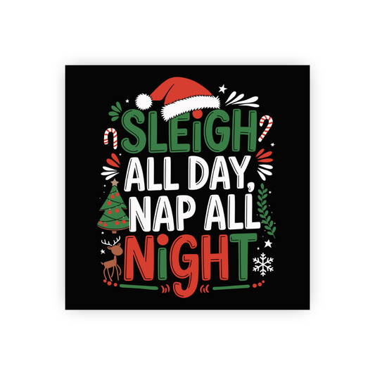 xmax sticker, Christmas Sticker, Sleigh All Day, Funny Christmas Sticker, Holiday Sticker, Christmas Decor, Nap All Night, Festive Sticker, Xmas Sticker, Christmas Quote, Holiday Humor, Christmas Pun, Cute Christmas Sticker, Winter Holiday, Holiday Gift, Christmas Present, Seasonal Sticker, Funny Holiday Sticker, Christmas Scrapbooking, Christmas Embellishment, Festive Holiday, Holiday Crafts, Christmas Party Favor, Cute Holiday Sticker, Christmas Stocking Stuffer, Funny Santa Sticker, Holiday Cheer