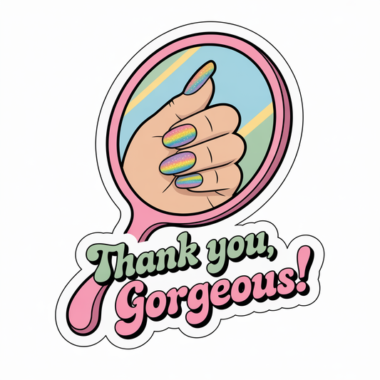 Thank you, Gorgeous Mirror and Nails Sticker