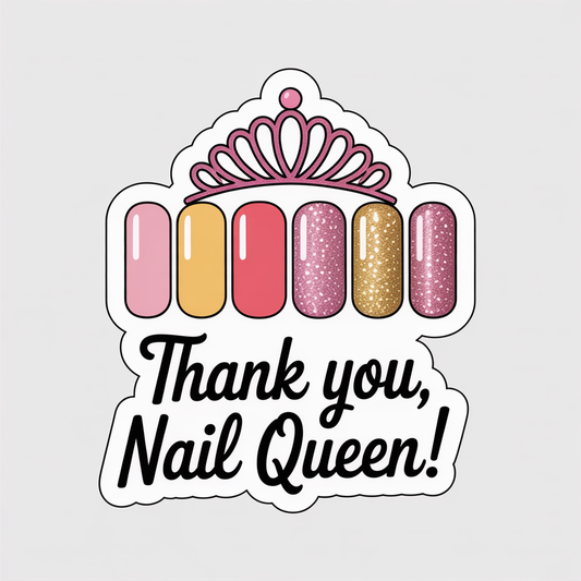 Thank you, Nail Queen - Glitter Nails Sticker