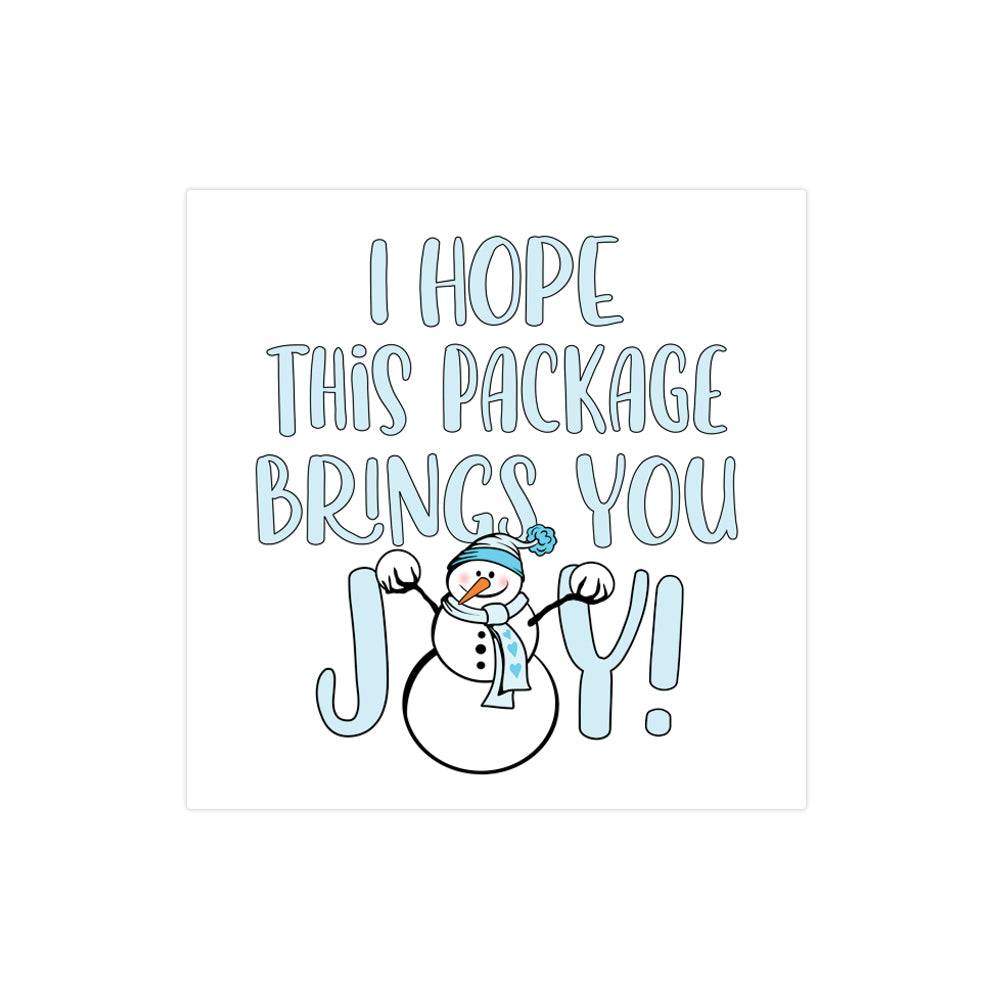 I hope this package brings you joy Snowman Winter sticker