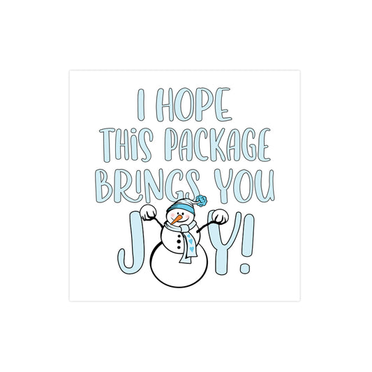 I hope this package brings you joy Snowman Winter sticker