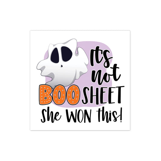 It's No Boo Sheet, She Won This Halloween Ghost Sticker