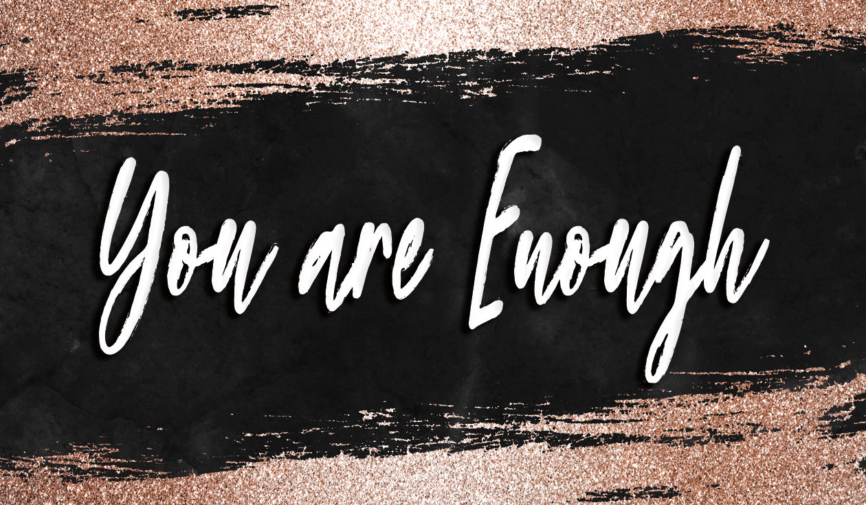 You are Enough Rose Gold Sticker