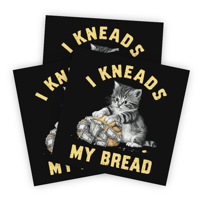 Funny cat sticker, Cat kneading sticker, I kneads my bread sticker, Cute cat sticker, Cat bread sticker, Kneading cat sticker, Cat lover sticker, Cat humor sticker, Cat meme sticker, Cat decal, Cat vinyl sticker, Kneading paws sticker, Funny pet sticker, Cat gift sticker, C Cat knead sticker, Cat cute sticker, Cat baking sticker, Cat bread lover, Cat sticker for laptop, Cat sticker for water bottle, Cat sticker for planner, Cat bread humor, Cat funny quote sticker, Cat sticker for phone