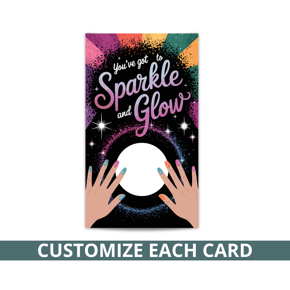 You've Got to Sparkle and Glow Nail Scratch Off Card