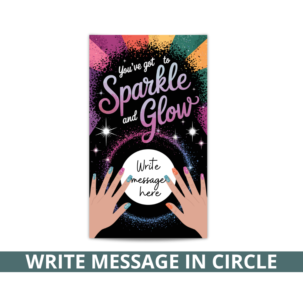 You've Got to Sparkle and Glow Nail Scratch Off Card