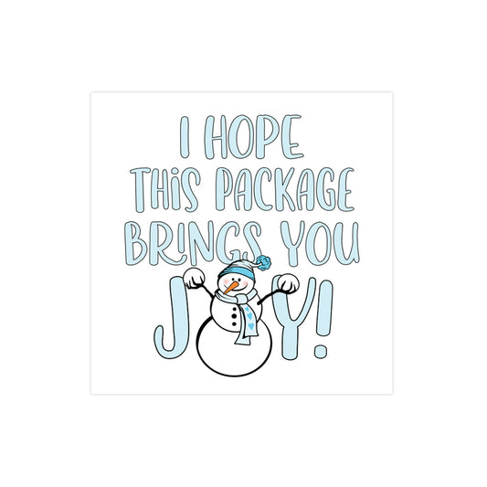 I hope this package brings you joy Snowman Winter sticker