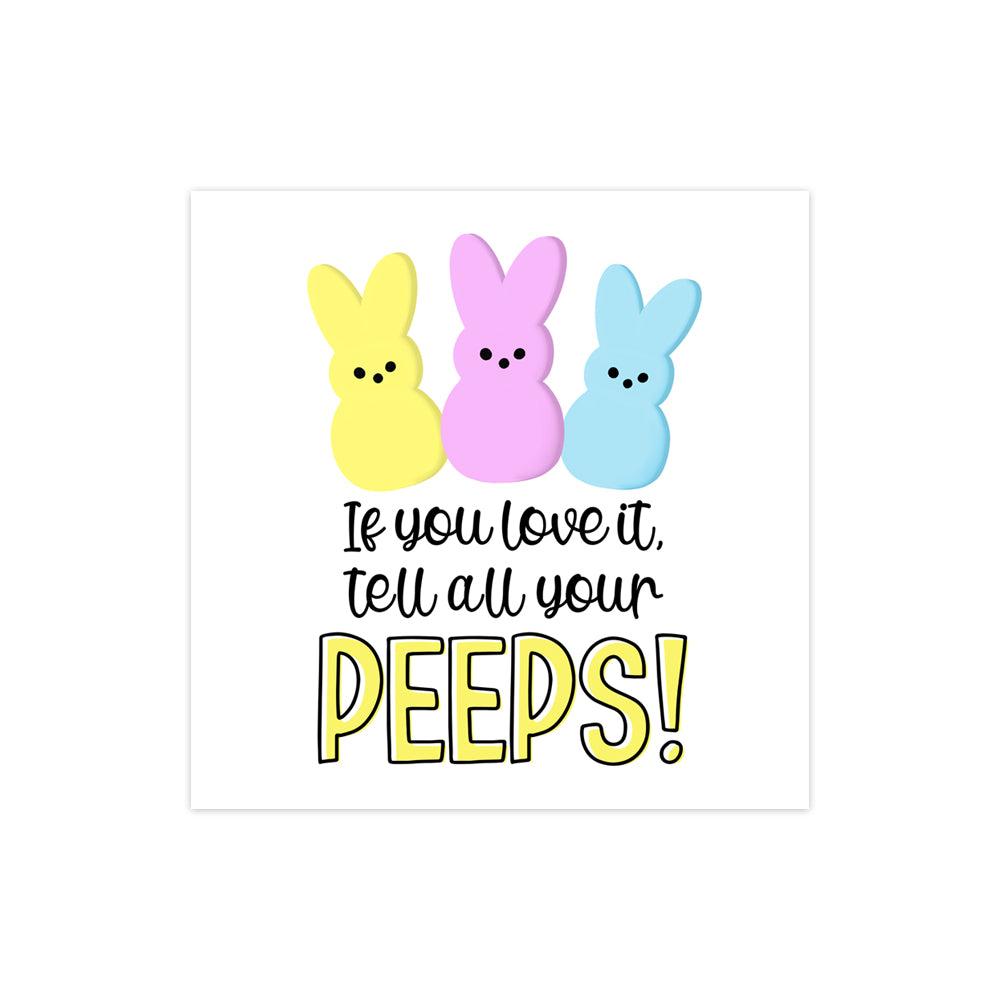 Easter, if you love it, tell all your peeps sticker