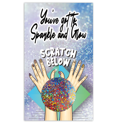 You've got to sparkle and glow nails scratch off card