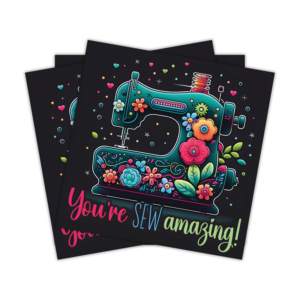 You're Sew Amazing Colorful Sewing Sticker, positive quote sticker, Positivity Quote Sticker
